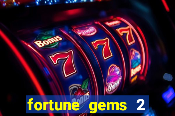 fortune gems 2 jili demo